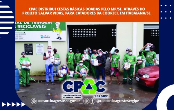 CPAC continua ciclo de distribuição de materiais e cestas básicas doadas pelo MP/SE, através da Campanha Solidária "Salvas Vidas"