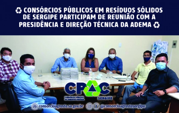 CONSÓRCIOS PÚBLICOS EM RESÍDUOS SÓLIDOS  DE SERGIPE PARTICIPAM DE REUNIÃO COM A  PRESIDÊNCIA E DIREÇÃO TÉCNICA DA ADEMA